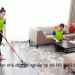 Dịch vụ dọn nhà chuyên nghiệp tại Hà Nội 0969.616.056